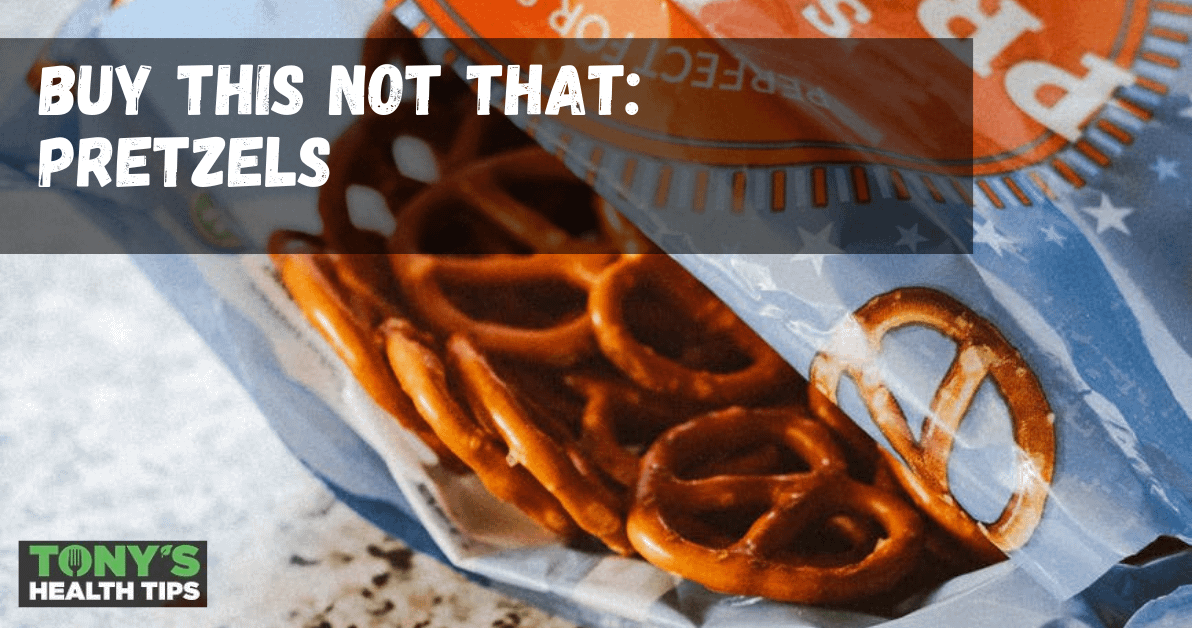 Are pretzels a healthy snack or not? Tony's Health Tips
